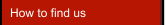 How to find us